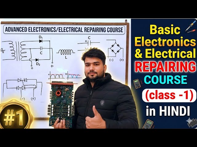 basic electronics and electrical repairing course part 1 | basic electronics repairing course