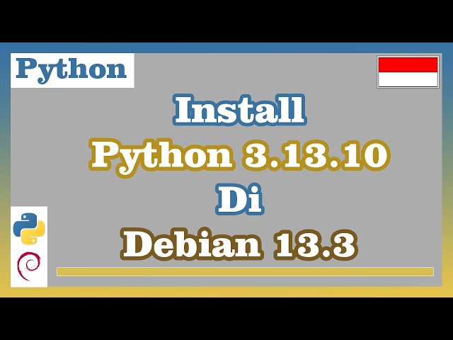 Install Python 3.13.10 on Debian 13.3