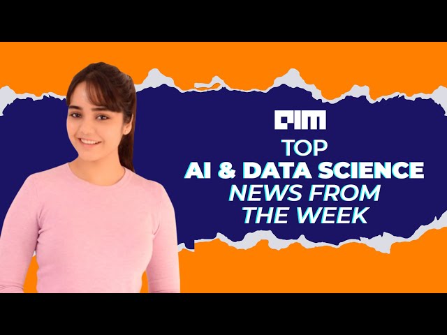 Episode 7 - Top AI & DataScience News from the week | 28th June 2020