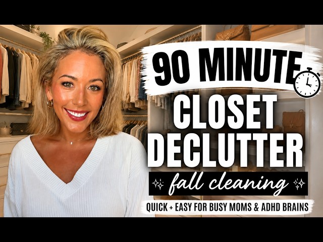 90 MINUTE Closet Declutter 🍂 Fall Cleaning Reset for Busy Moms + ADHD Brains