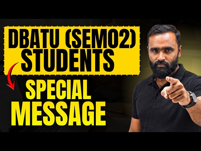 Special Message for DBATU STUDENTS !! | Semester 02 | Pradeep Giri Sir