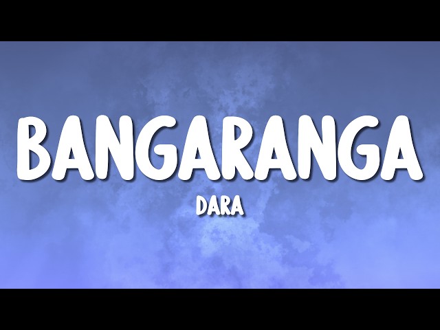 DARA - Bangaranga (Lyrics)