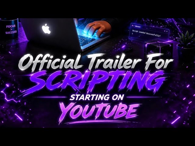 Official Trailer For Scripting
