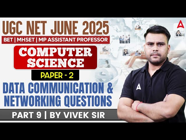 UGC NET June 2025 | UGC NET Paper 2 Computer Science | Data Communication & Networking Questions #9