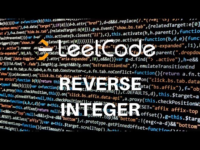 Technical Interview Question - Reverse Integer [LeetCode]