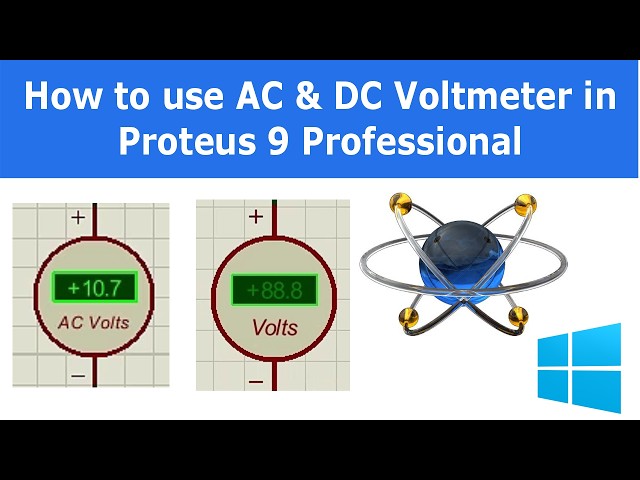How to use AC and DC Voltmeter in Proteus