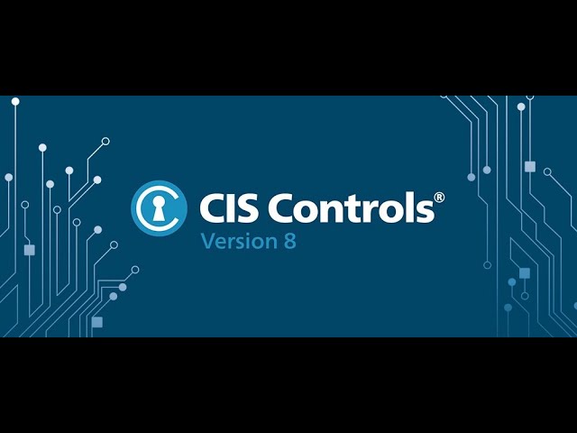 CIS Critical Security Controls - Mejora la ciberseguridad de tu empresa
