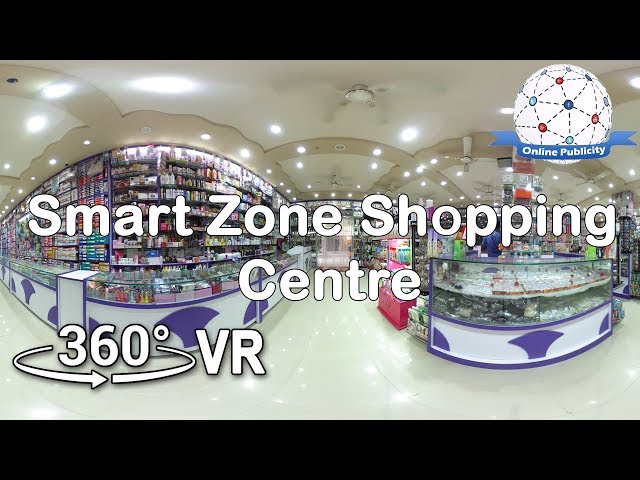 Smart Zone Shopping Centre, 086869 70101 |360 VR Videos