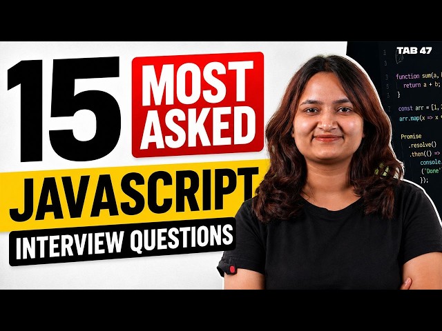Crack Any JavaScript Interview with These Top 15 Javascript Interview Questions (2026) | Tab 47