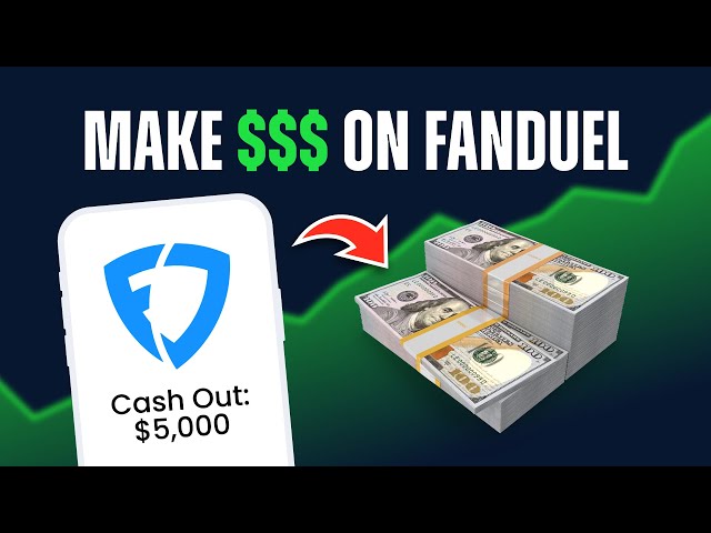 How to Make Money Sports Betting on FanDuel | Tips & Advice to Help Beginners Profit