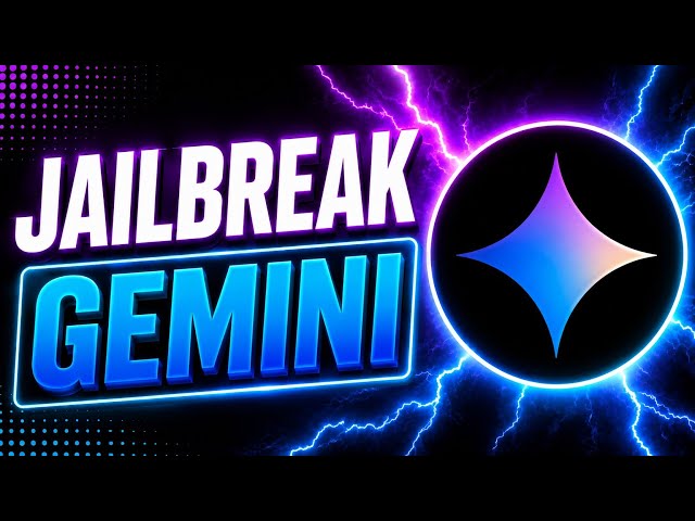 How to Jailbreak Google Gemini (2026) | Unlock More Gemini AI Capabilities