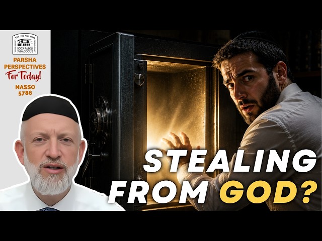 You May Be STEALING from God | Pasha Perspectives | Nasso 5786