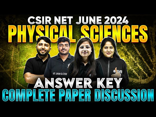 CSIR NET Response Sheet 2024 | CSIR NET Physics Analysis & Detailed Solution | PW