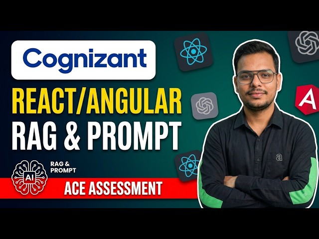 Cognizant ACE Hiring - Technical Assessment | Coding | Angular/React | RAG | Prompt Engineering