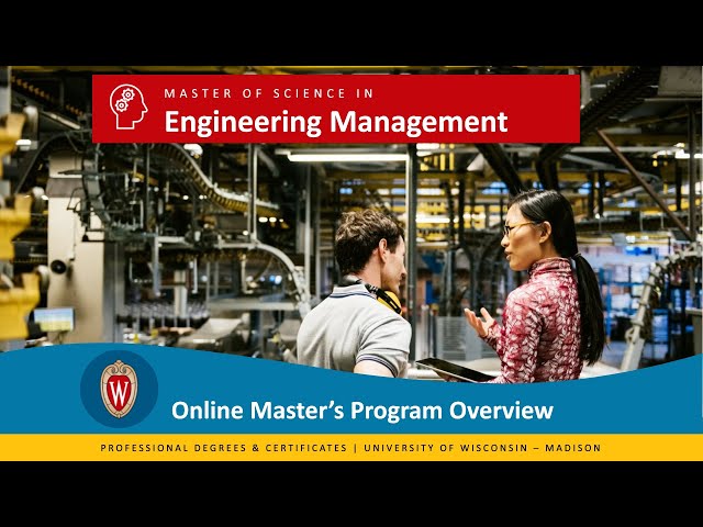 Program Overview: Engineering Management MS / Applied Engineering Management Capstone