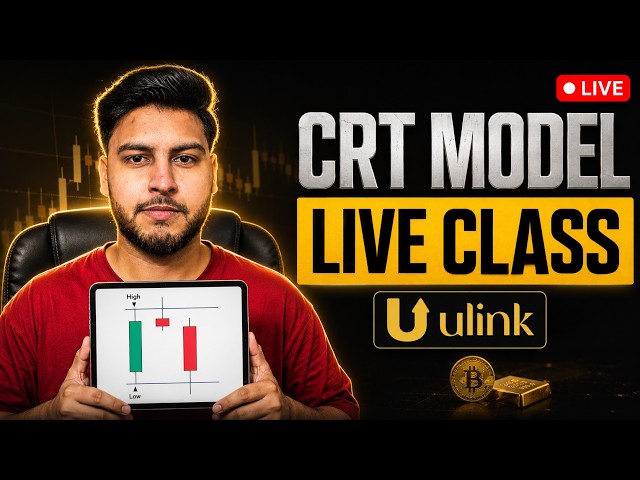 🔴(Class 9) Free Live Trading Course: CRT Model (Gold & BTC) | Powered By Ulink 📉