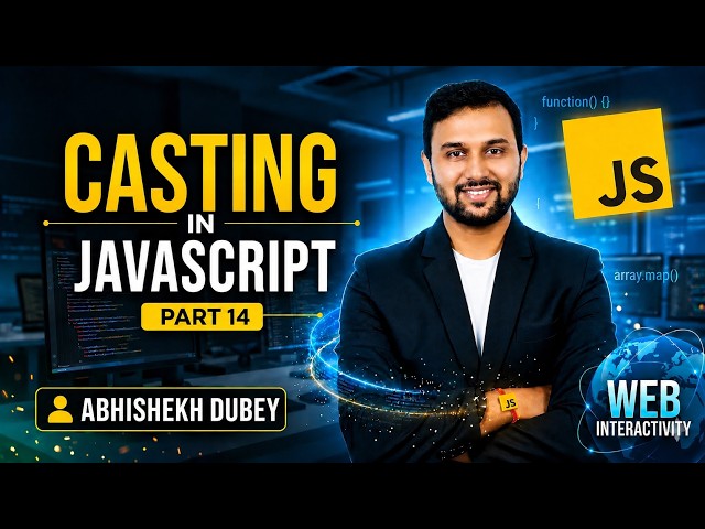 JavaScript Type Casting Tutorial | Part 14 | Beginner to Advanced | ETM Academy | Abhishekh Dubey