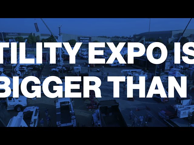 The Utility Expo '21 Bigger and Better Than Ever!