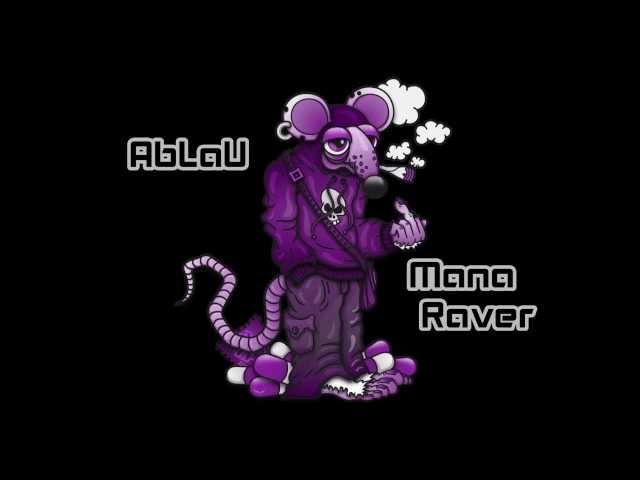 AbLaU - Mana Raver