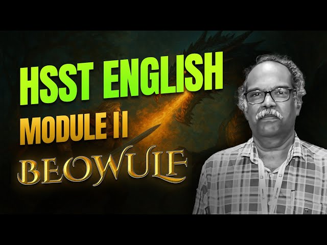 📘 HSST English Module 2 – 🔥 Beowulf Class by Rajendran Sir