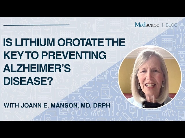 Is Lithium Orotate the Key to Preventing Alzheimer’s Disease? | Medscape