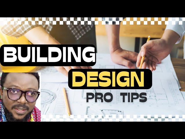 8 Building Design Considerations Highly Overlooked by Architects | #UtibeAkah