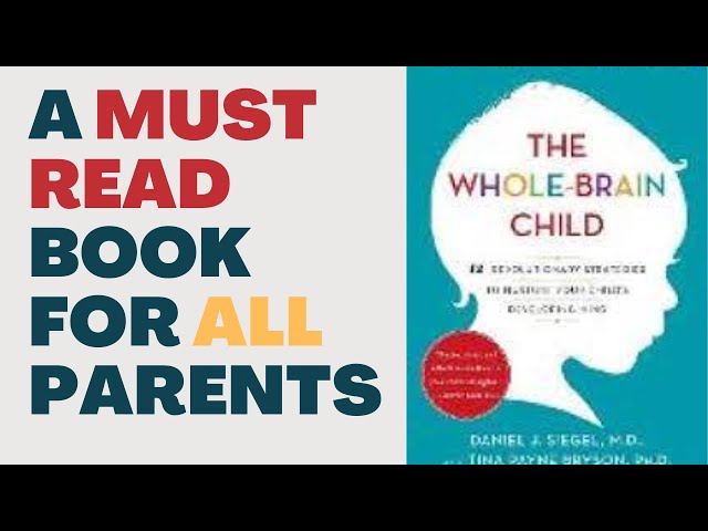 Book Summary| The Whole Brain Child| Parenting Book! Brain Education Book! A must read for parents!