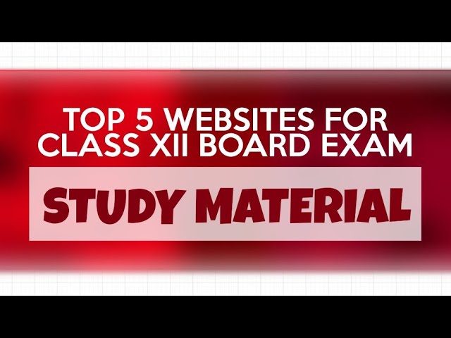 Top 5 website to get quality study material for class 12 study. Be a TOPPER🔥🔥