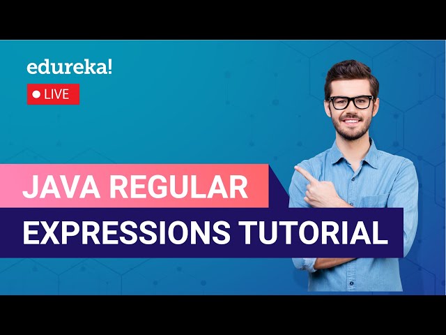 Java Regular Expressions Tutorial  | Regular Expressions in Java | Edureka | Java Live