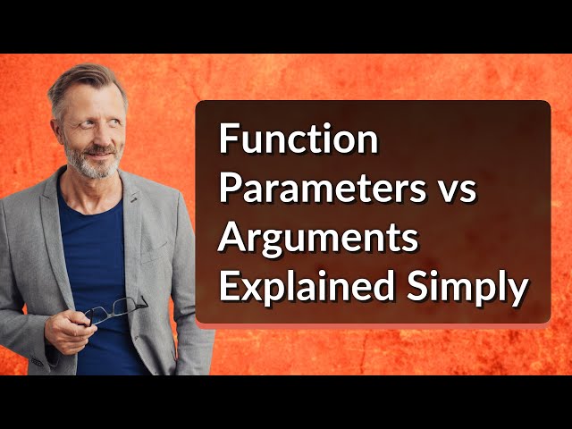 Function Parameters vs Arguments Explained Simply