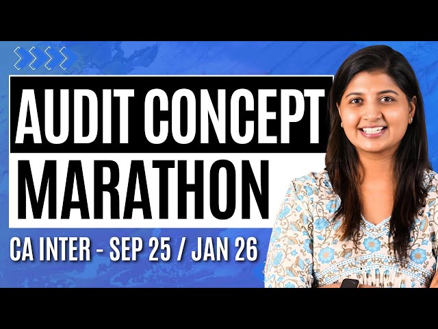 AUDIT CONCEPT MARATHON - CA INTER AUDIT - PART 1 - SEP 25 / JAN 26