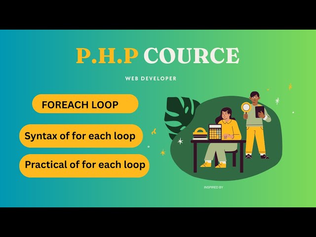 PHP Tutorial:- FOREACH LOOP in PHP, syntax of PHP. practical of PHP. @coding in Logical Mithila
