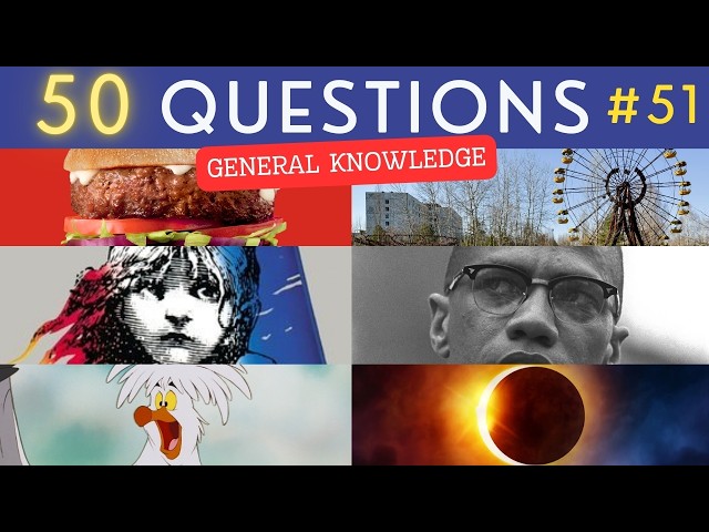 The General Knowledge Quiz #51 ¦ 50 Trivia Questions - Pub Quiz