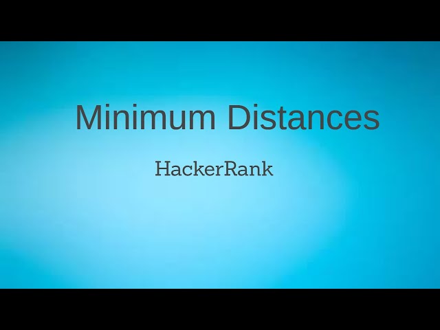 Minimum Distances Hackerrank Solution python