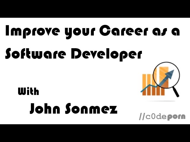 How to Build & Improve your Career as a Developer with John Sonmez