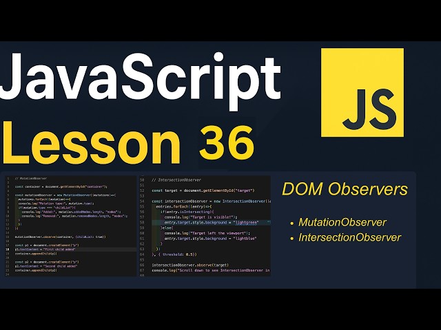 JavaScript Lesson 36 | MutationObserver | IntersectionObserver | JavaScript Tutorial