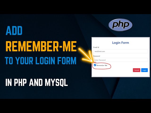 Login using Session and Cookie with Remember Me in PHP