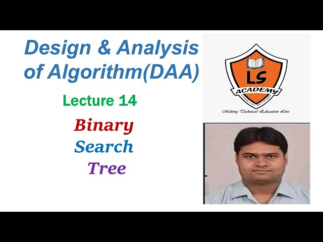 Binary Search Tree | Design and analysis of algorithm | Lecture 14|AKTU EXAM|BCS503