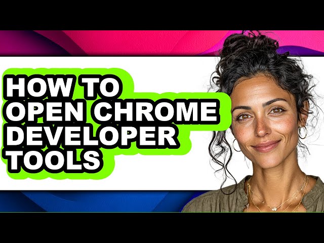 How to Open Chrome Developer Tools (easy Method)