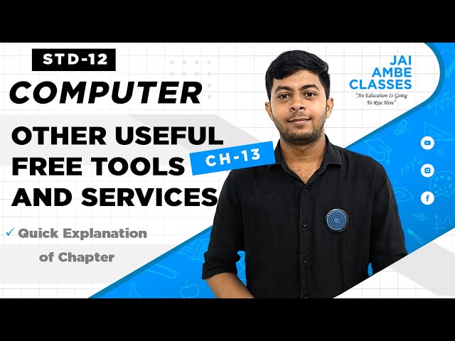 OTHER USEFUL FREE TOOLS AND SERVICES | STD-12 | COMPUTER | CHAPTER-13 | By, Niraj Valeja |