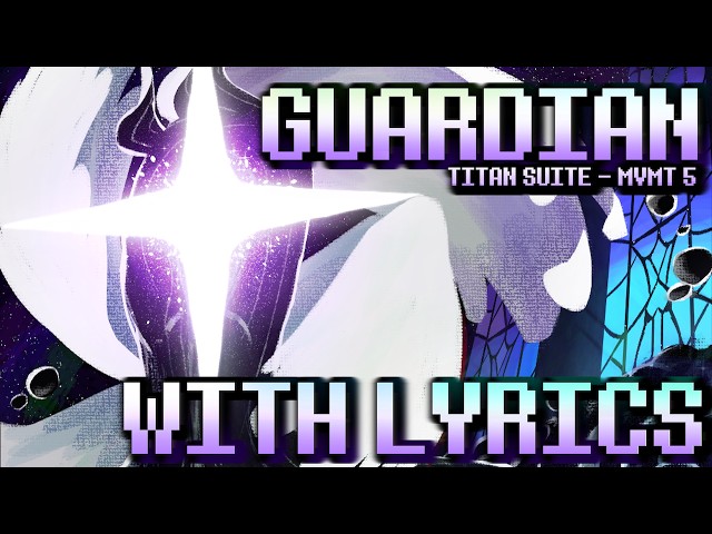 GUARDIAN WITH LYRICS | DELTARUNE Cover / Titan Suite MVMT. 5 | ft @PAPERJAMAZ  & Many More!