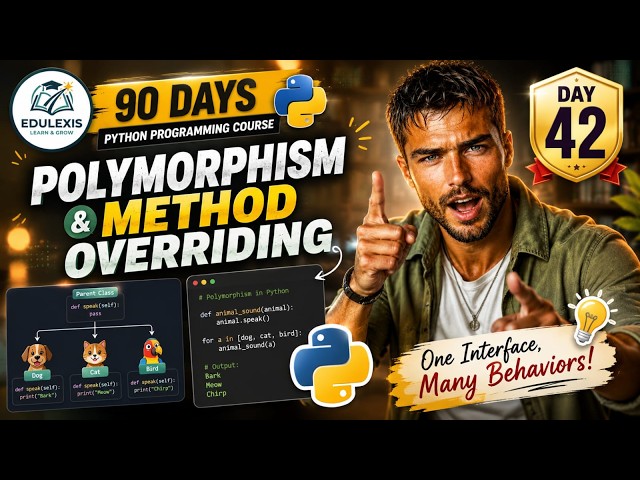 Day 42 : Python Master Polymorphism & Method Overriding | OOP in Python | Edulexis |
