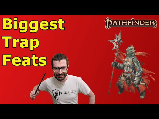 Biggest Trap Feats in PF2E