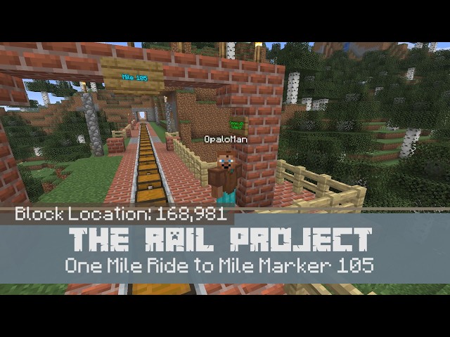 The Minecraft Rail Project: One Mile Ride to Mile Marker 105