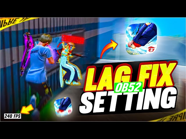 Free Fire OB52 Update — LAG FIXED Settings ⚡ Smooth FPS + Stable Gameplay