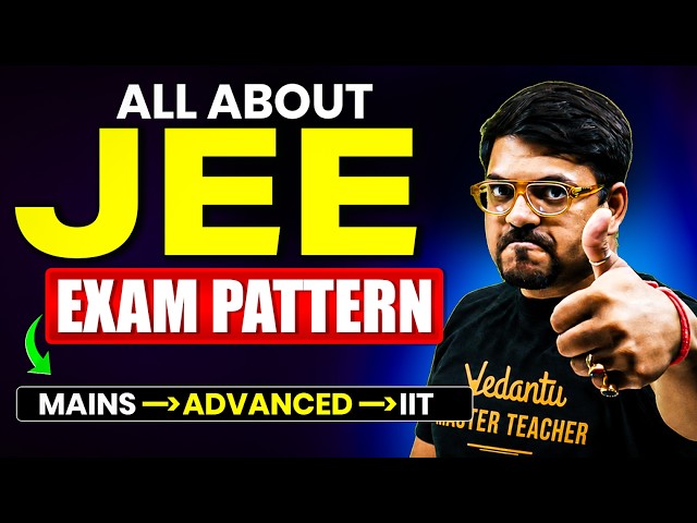 All About JEE Exam Pattern | JEE 2027 | JEE 2028 | Syllabus, Marking Scheme, Questions | Harsh Sir