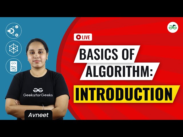 Basics Of Algorithm: Introduction | GeeksforGeeks School
