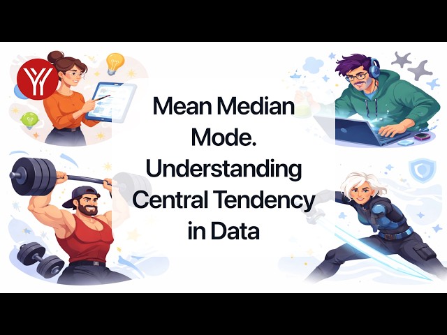 Mean Median Mode. Understanding Central Tendency in Data