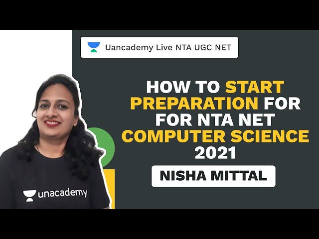 NTA UGC NET| How to start preparation for NTA NET computer science 2021 | Nisha Mittal | Unacademy