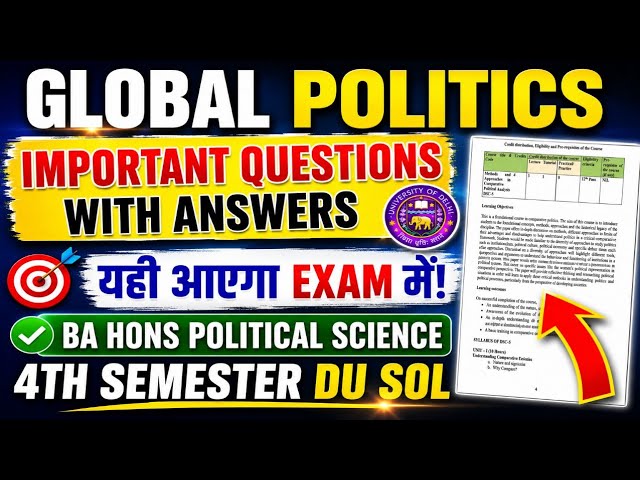 GLOBAL POLITICS IMPORTANT QUESTIONS WITH ANSWERS BA HONS POLITICAL SCIENCE 4TH SEMESTER DU SOL